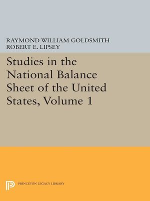 cover image of Studies in the National Balance Sheet of the United States, Volume 1